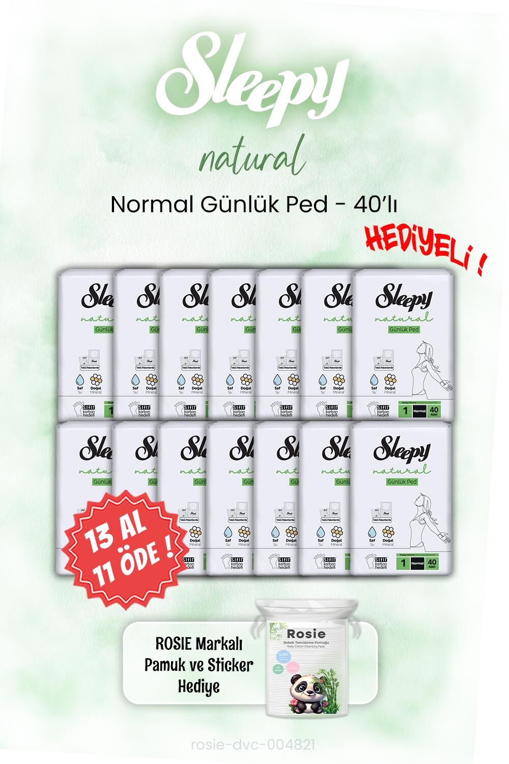 Sleepy 13 AL 11 ÖDE Natural Normal Günlük Ped 40'lı ve ROSIE
