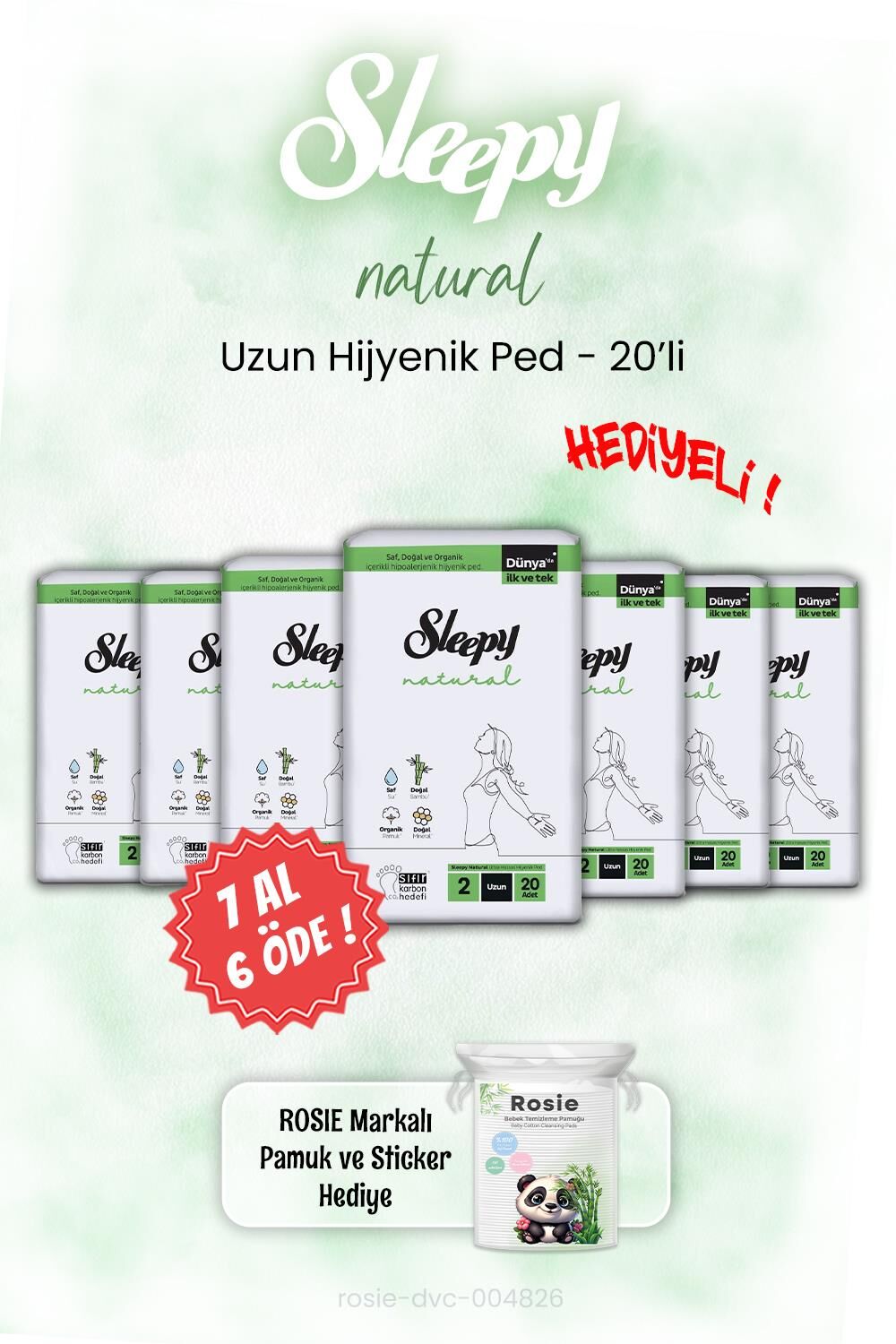 7 AL 6 ÖDE Sleepy Natural Hijyenik Ped Uzun 20'li ve ROSIE