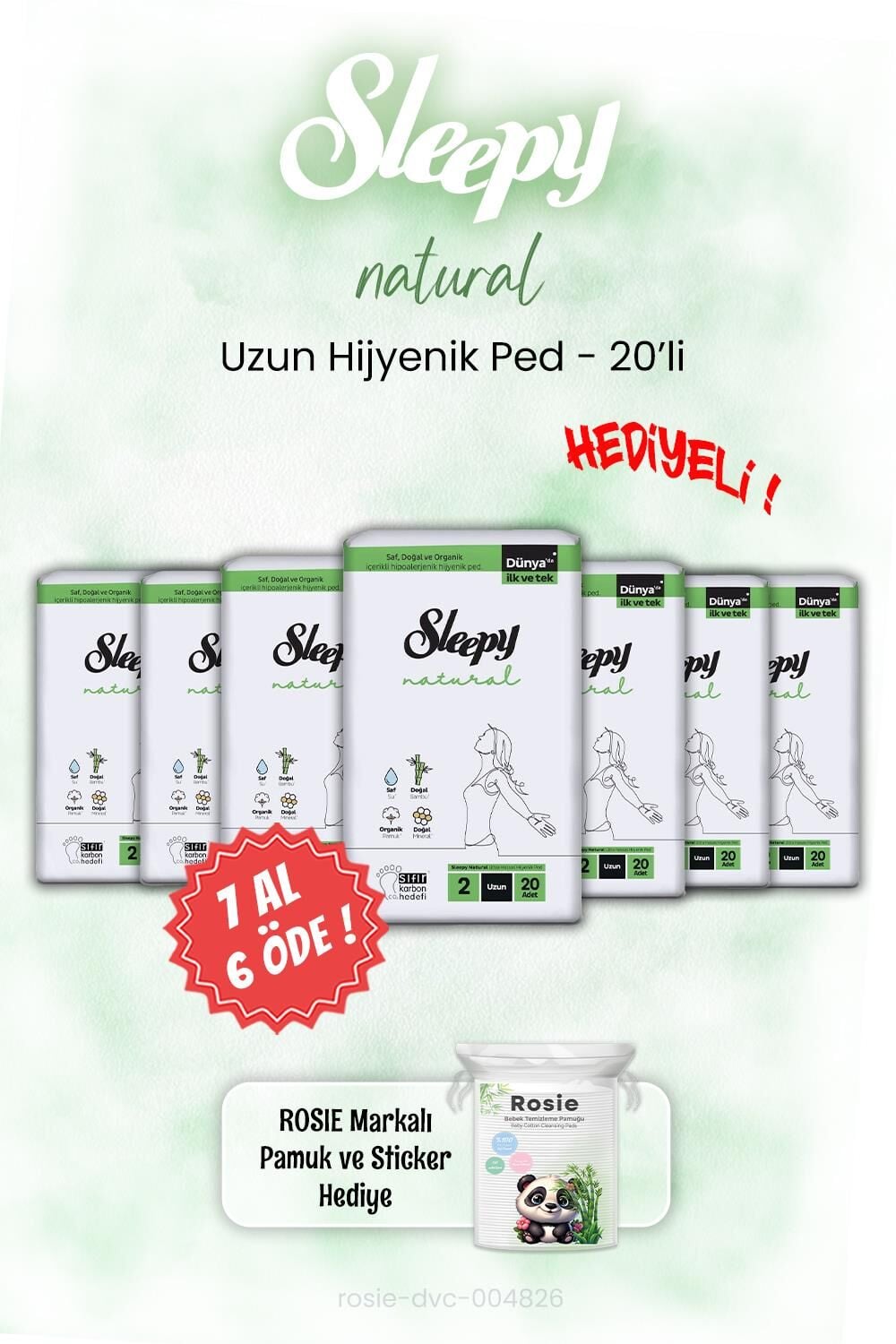 7 AL 6 ÖDE Sleepy Natural Hijyenik Ped Uzun 20'li ve ROSIE
