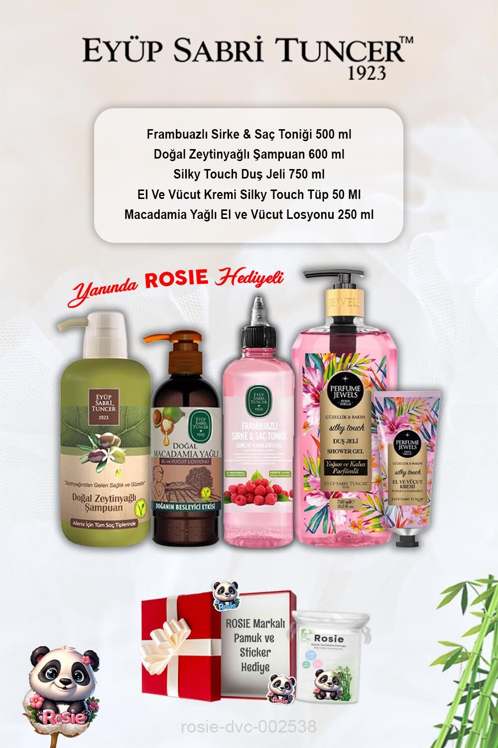Frambuazlı Tonik, Zeytinyağlı Şampuan, Silky Touch duş jeli ve kremi, Macadamia Losyon ve Rosie