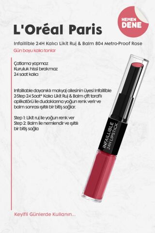 Loreal Paris Infaillible 24H Kalıcı Likit Ruj & Balm 804 Metro-Proof Rose