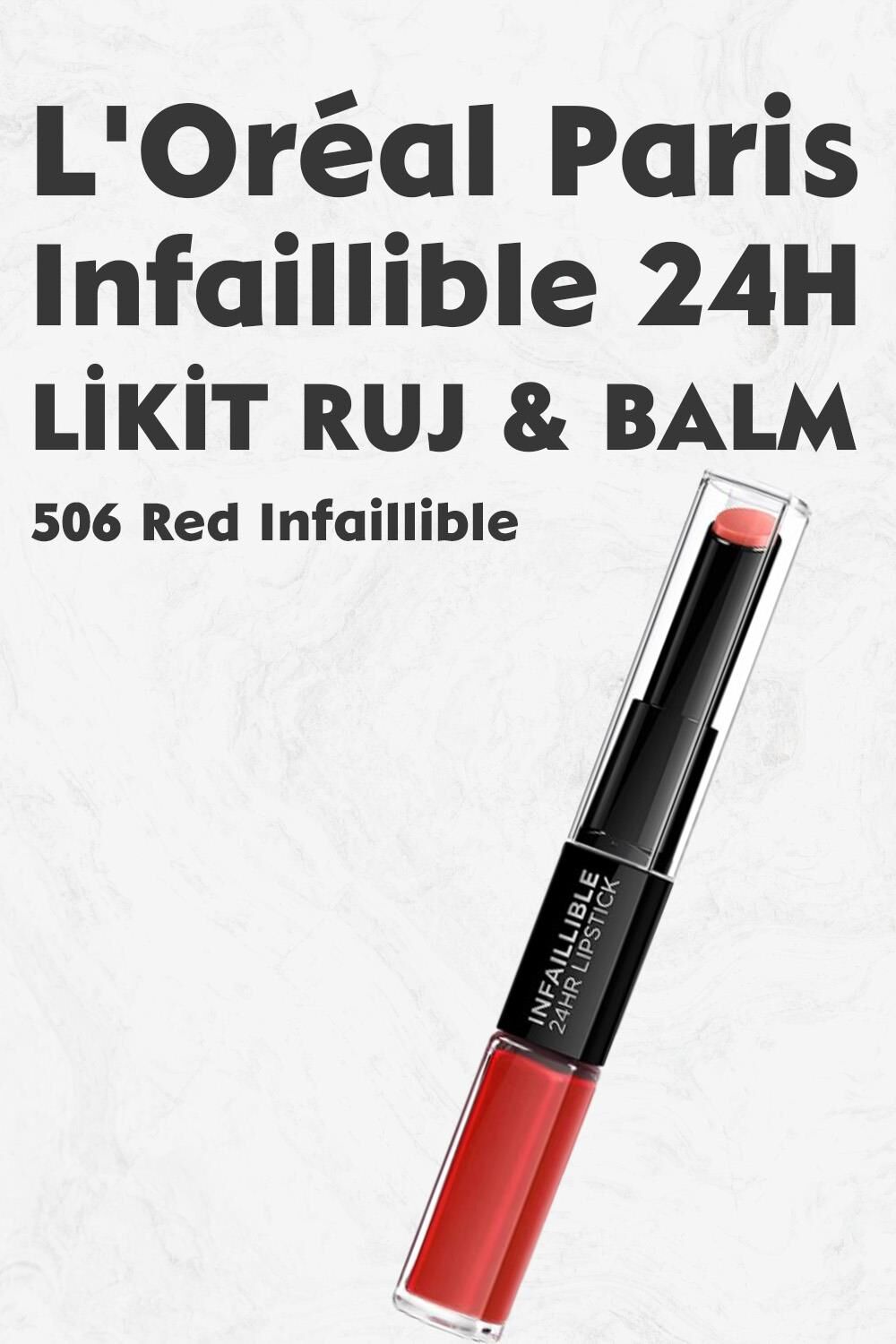Loreal Paris Infaillible 24H Kalıcı Likit Ruj & Balm 506 Red Infaillible