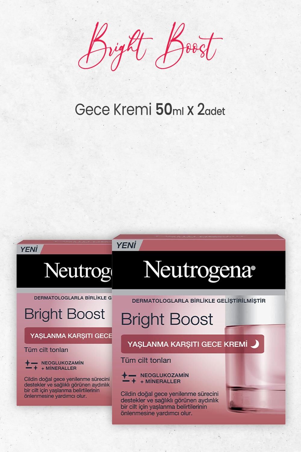 Neutrogena Bright Boost Yaşlanma Karşıtı Gece Kremi 50 ml x 2 Adet