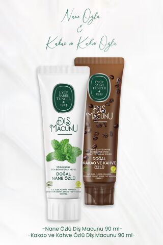 Eyüp Sabri Tuncer Diş Macunu Nane Özlü 90 ml ve Kakao ve Kahve Özlü 90 ml