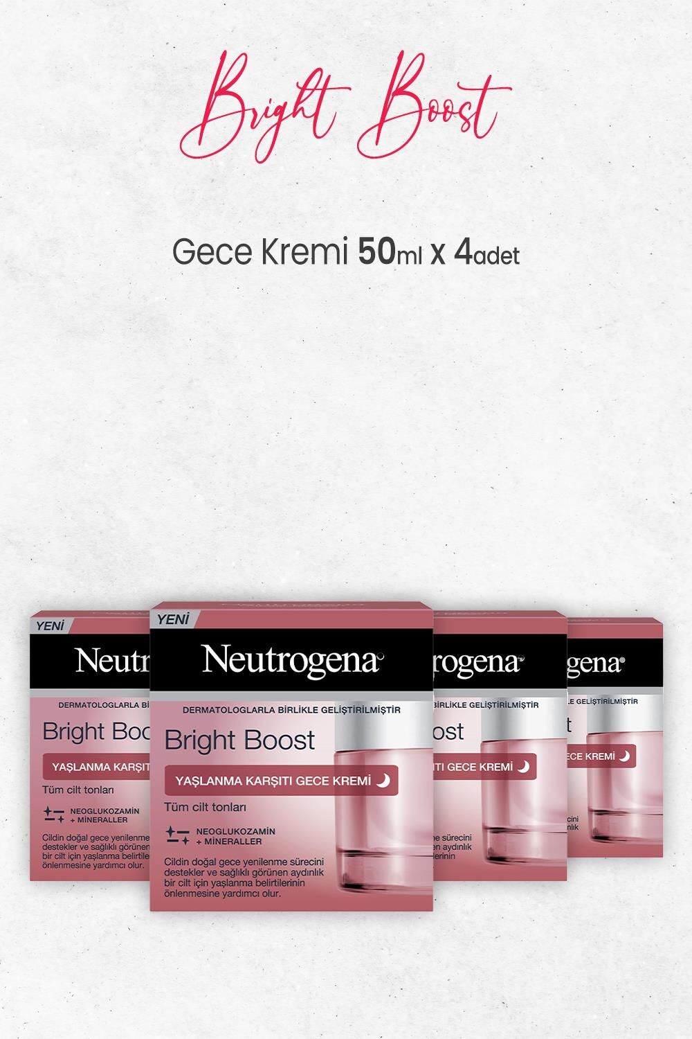 Neutrogena Bright Boost Yaşlanma Karşıtı Gece Kremi 50 ml x 4 Adet