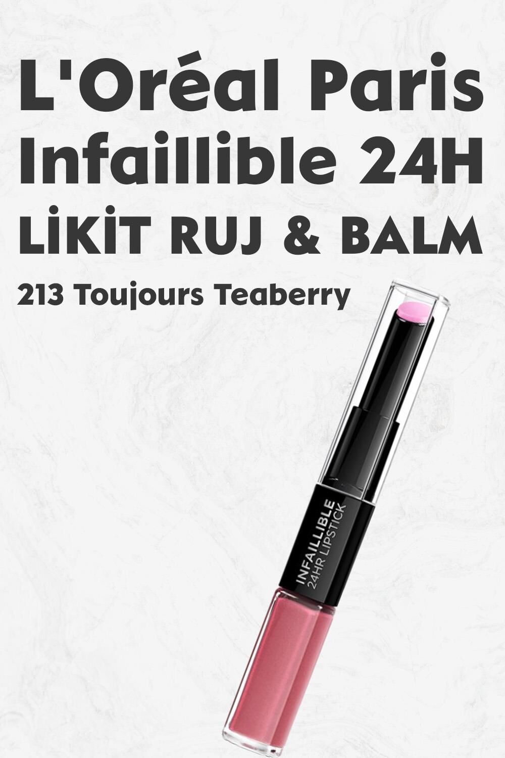 Loreal Paris Infaillible 24H Kalıcı Likit Ruj & Balm 213 Toujours Teaberry