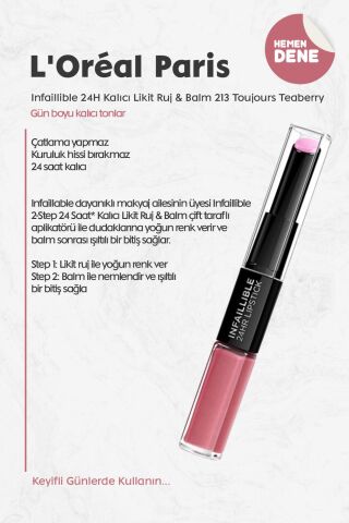 Loreal Paris Infaillible 24H Kalıcı Likit Ruj & Balm 213 Toujours Teaberry