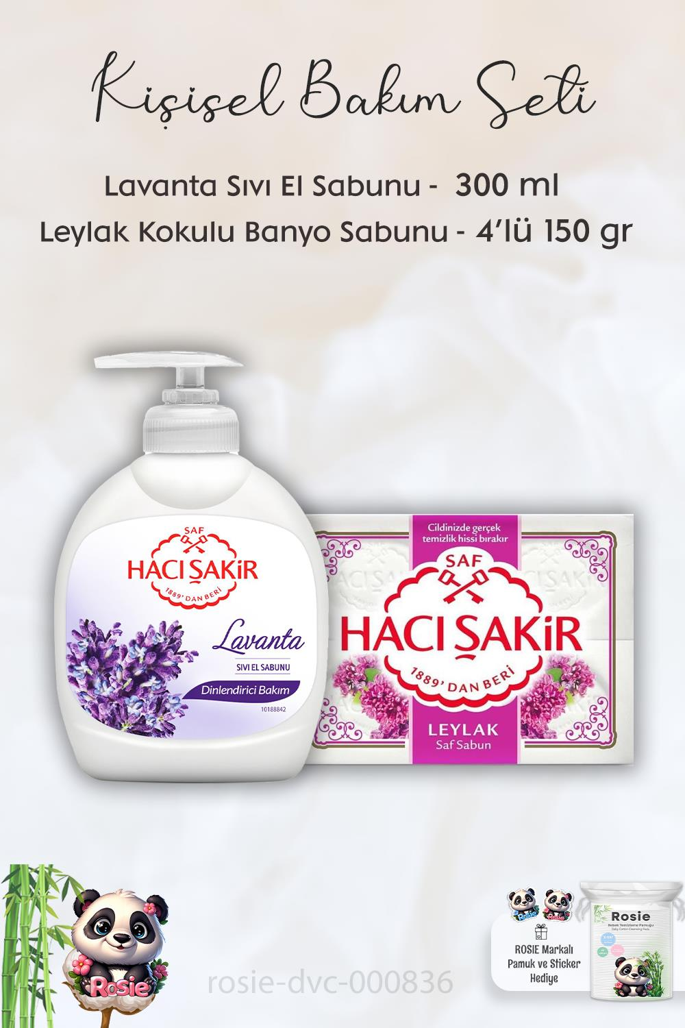 Hacı Şakir Lavanta Dinlendirici Sıvı Sabun 300 ml, Leylak Kokulu Banyo Sabunu 4 x 150 gr ve ROSIE