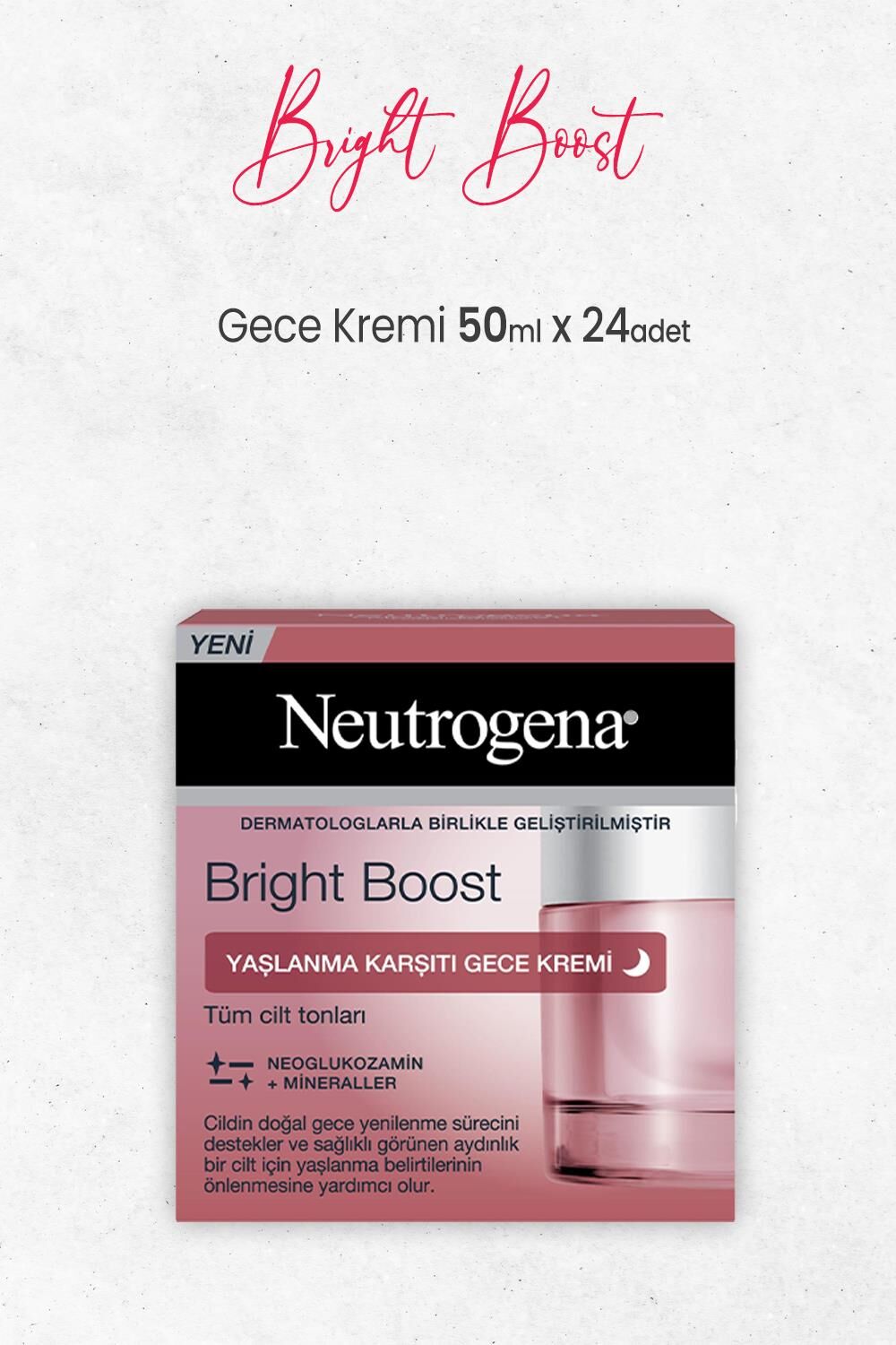 Neutrogena Bright Boost Yaşlanma Karşıtı Gece Kremi 50 ml x 24 Adet