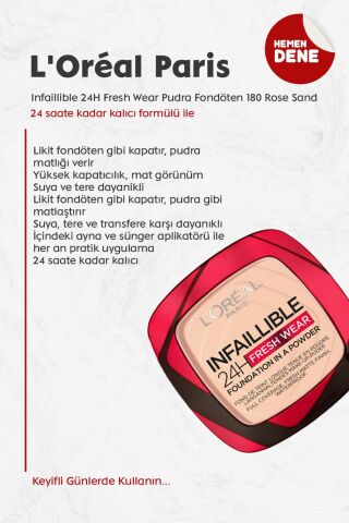 Loreal Paris Infaillible 24H Fresh Wear Pudra Fondöten 180 Rose Sand