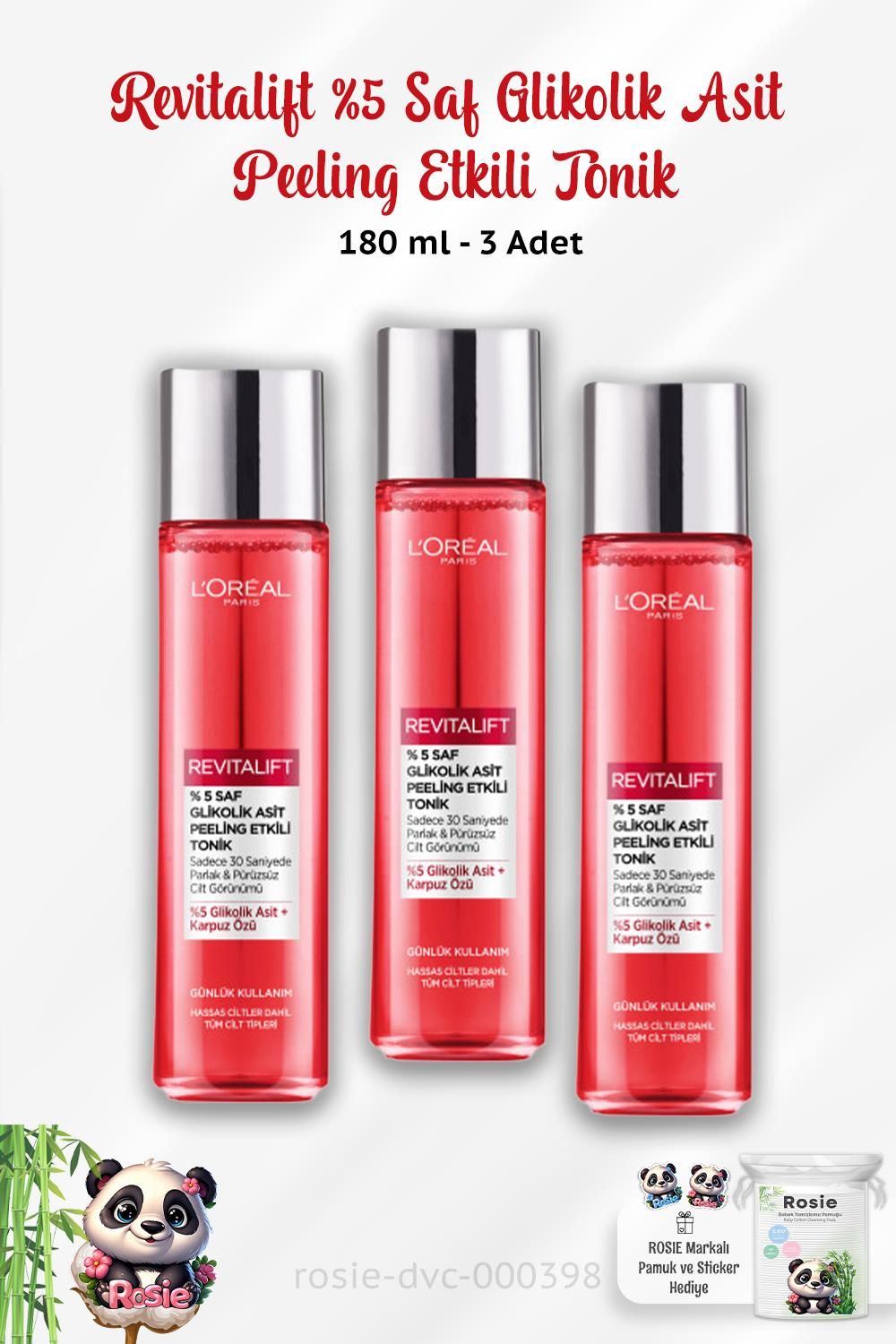 3 Adet Loreal Paris Revitalift Peeling Etkili Tonik 180 ml ve ROSIE