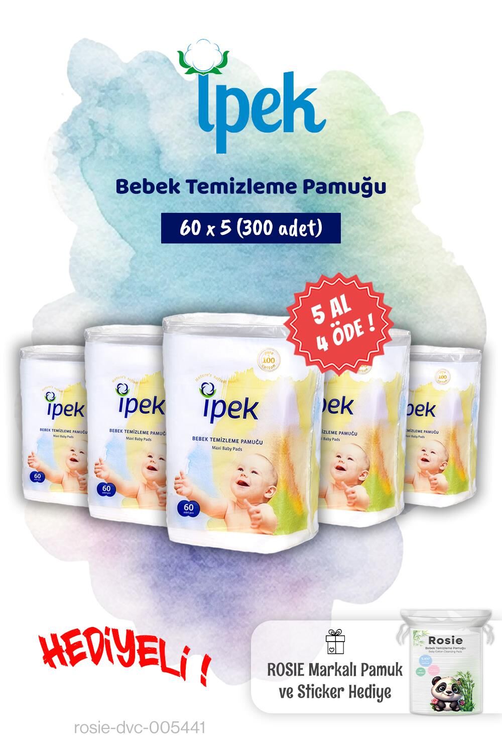İpek 5 AL 4 ÖDE 60'lı Bebek Temizleme Pamuğu ve Rosie Pamuk hediye
