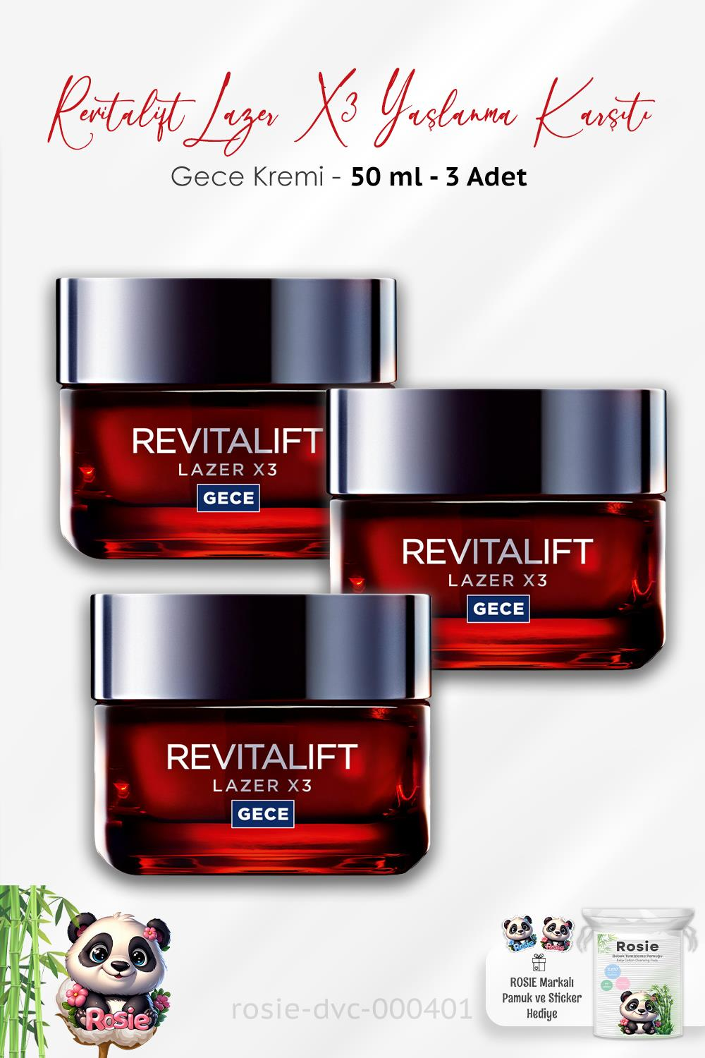 3 Adet Loreal Paris Revitalift Lazer X3 Yaşlanma Karşıtı Gece Kremi 50 ml ve ROSIE