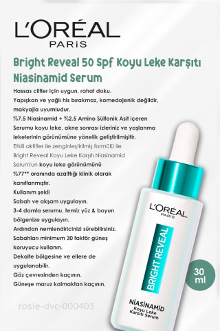 3 Adet Loreal Paris Bright Reveal Koyu Leke Karşıtı Niasinamid Serum 30 ml ve ROSIE