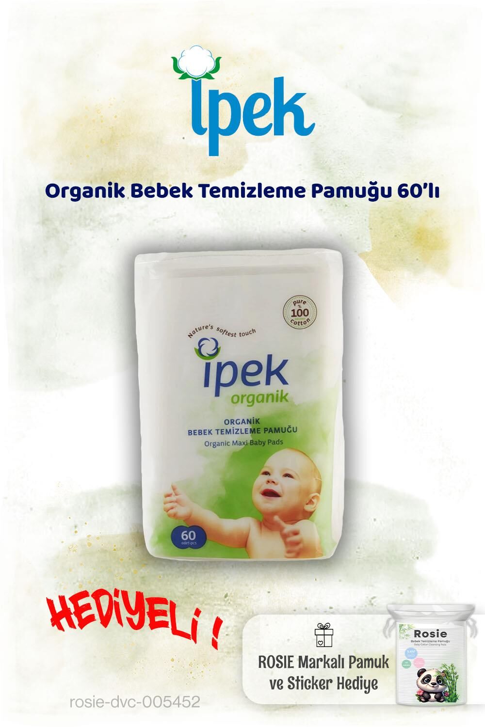 İpek Organik Bebek Temizleme Pamuğu 60'lı ve Rosie Pamuk hediye