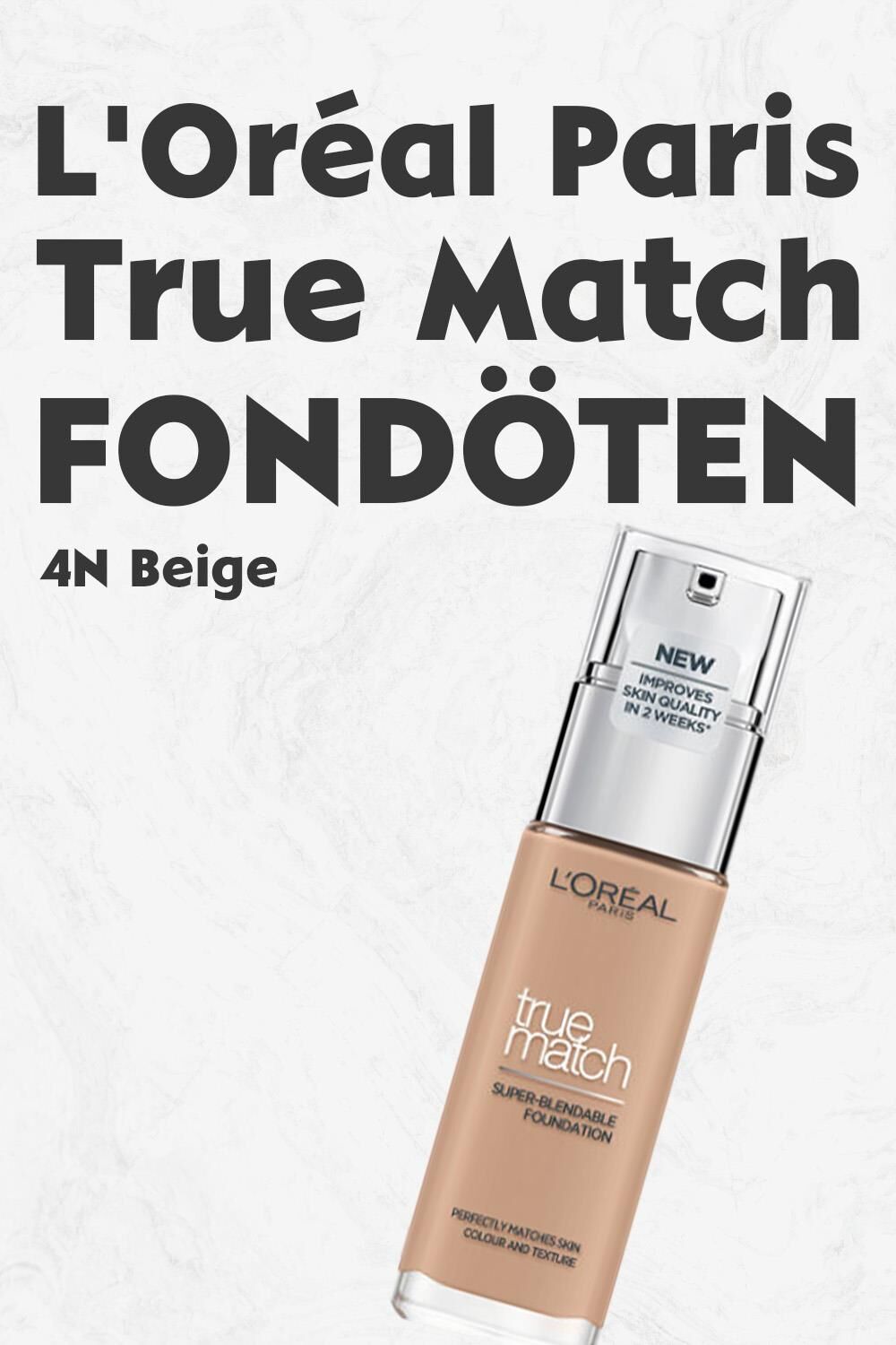 Loreal Paris True Match Fondöten 4N Beige