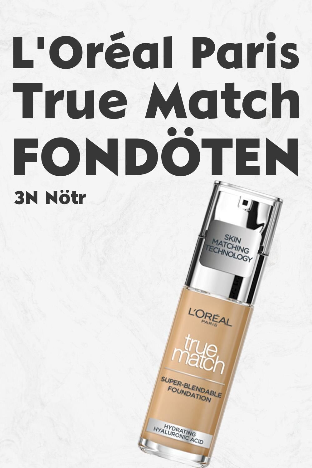 Loreal Paris True Match Fondöten 3N Nötr