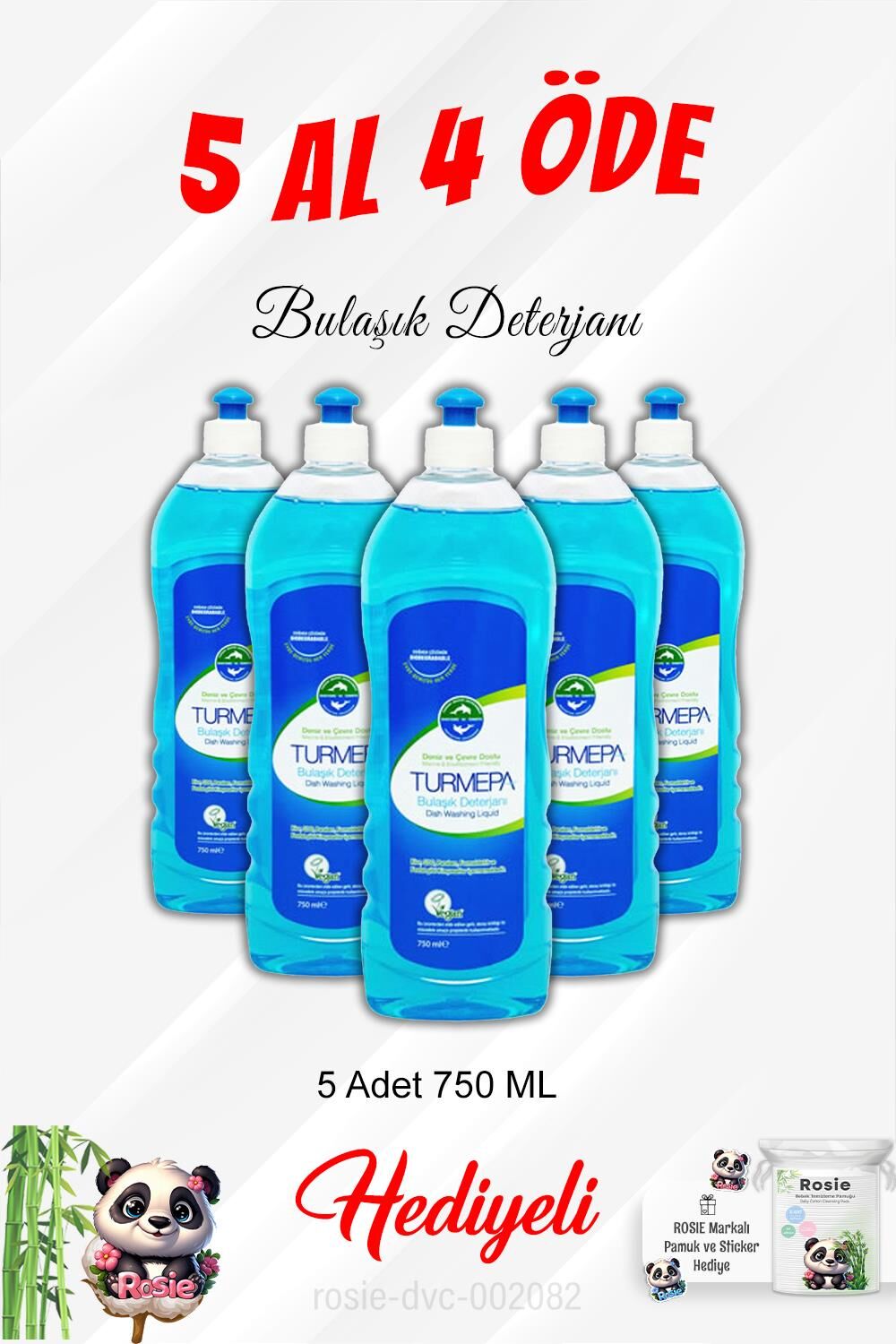 Bulaşık Deterjanı Turmepa 750 ML 5 Al 4 Öde ve Rosie Pamuk