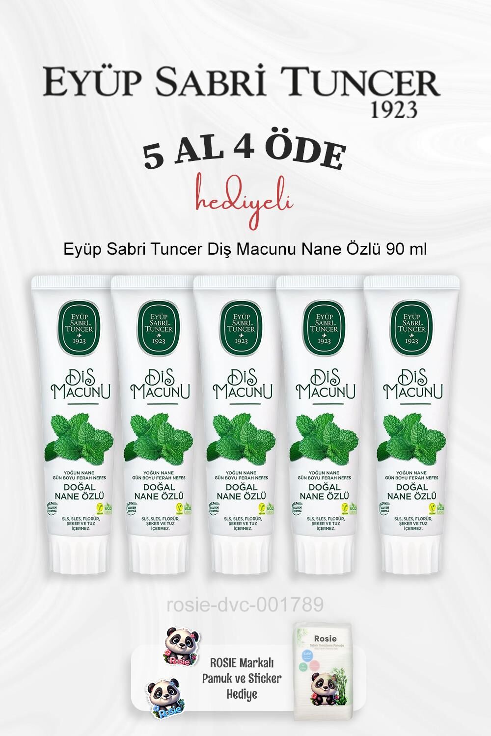 Eyüp Sabri Tuncer Diş Macunu Nane Özlü 90 ml 5 Al 4 Öde ve Rosie Pamuk