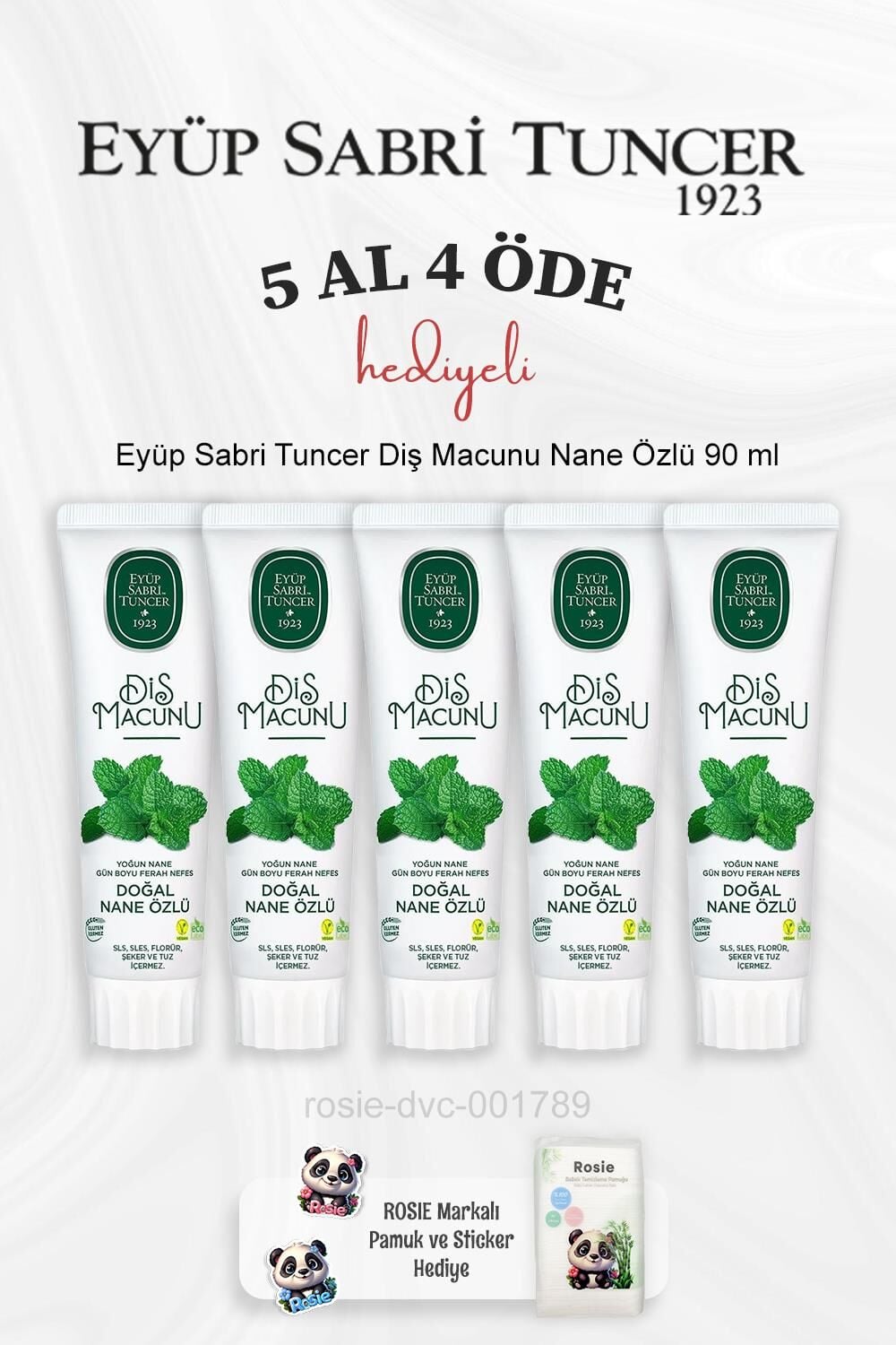 Eyüp Sabri Tuncer Diş Macunu Nane Özlü 90 ml 5 Al 4 Öde ve Rosie Pamuk