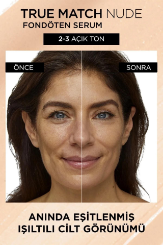 3 Adet Loreal Paris True Match Nude Fondöten Serum 2-3 Light ve ROSIE