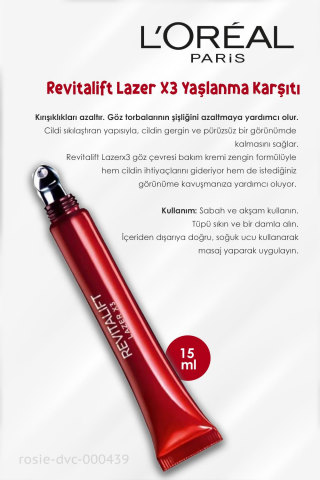 3 Adet Loreal Paris Revitalift Lazer X3 Yaşlanma Karşıtı Göz Kremi 15 ml ve ROSIE