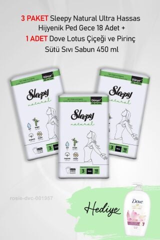 Sleepy Natural Hijyenik Ped Gece 18 Adet X 3 ve Hediye Dove Sıvı Sabun 450 ml