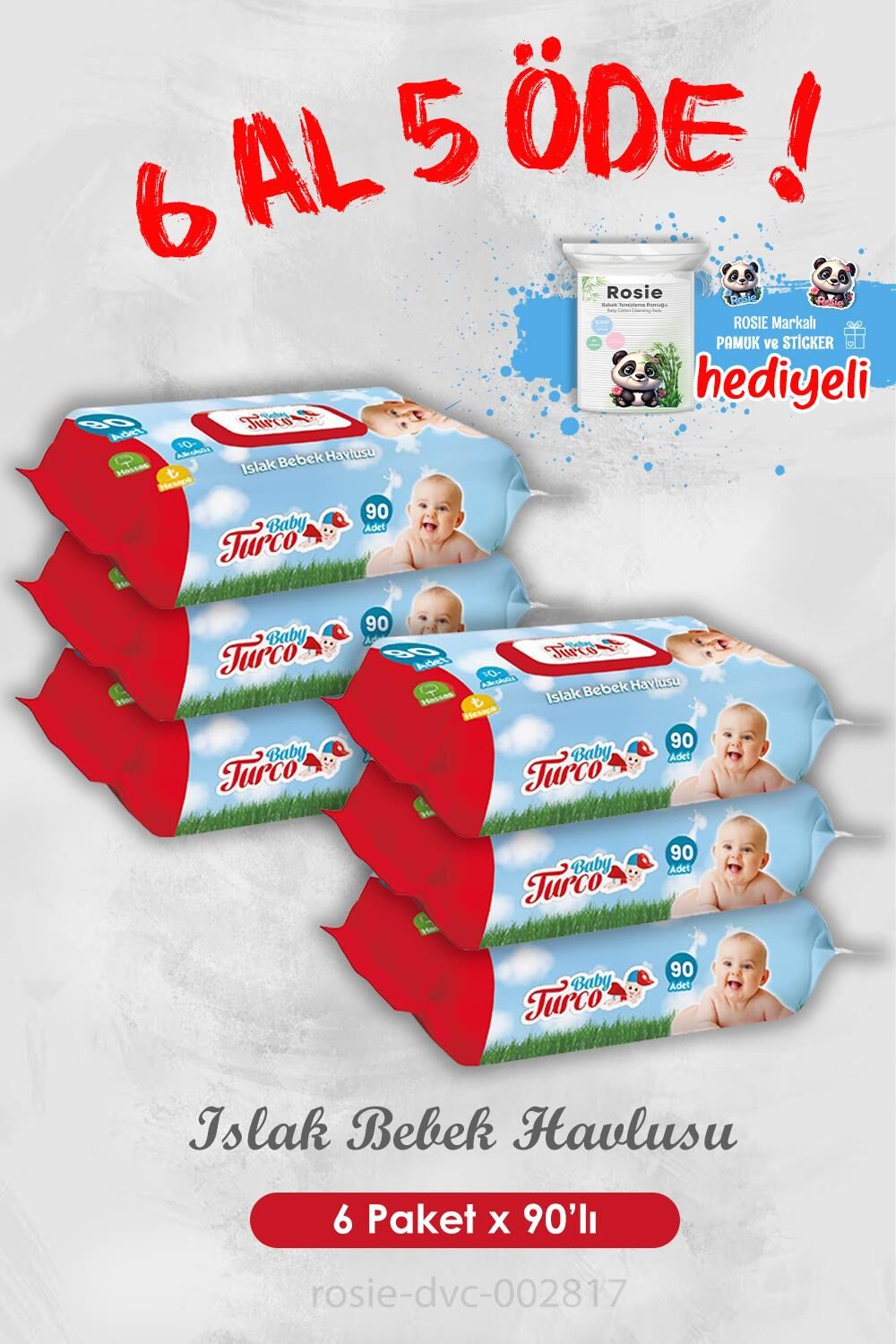 6 Al 5 Öde Islak Bebek Havlusu 90 Yaprak ve Rosie