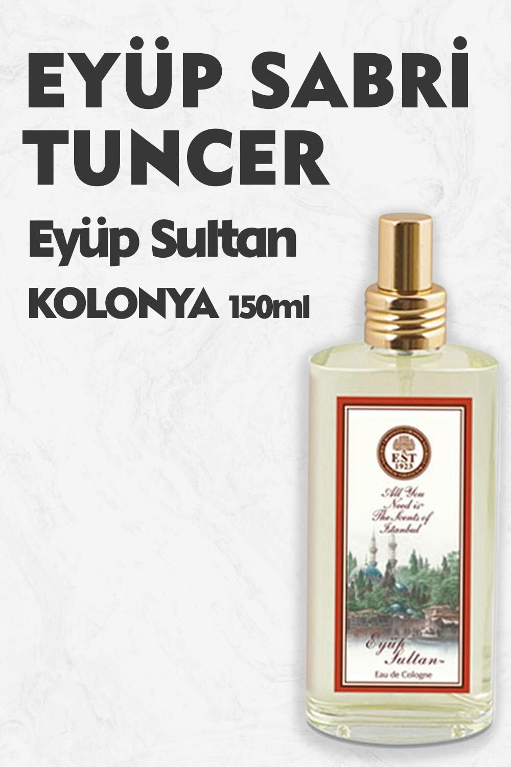 Eyüp Sabri Tuncer Kolonya Eyüp Sultan 150 ml