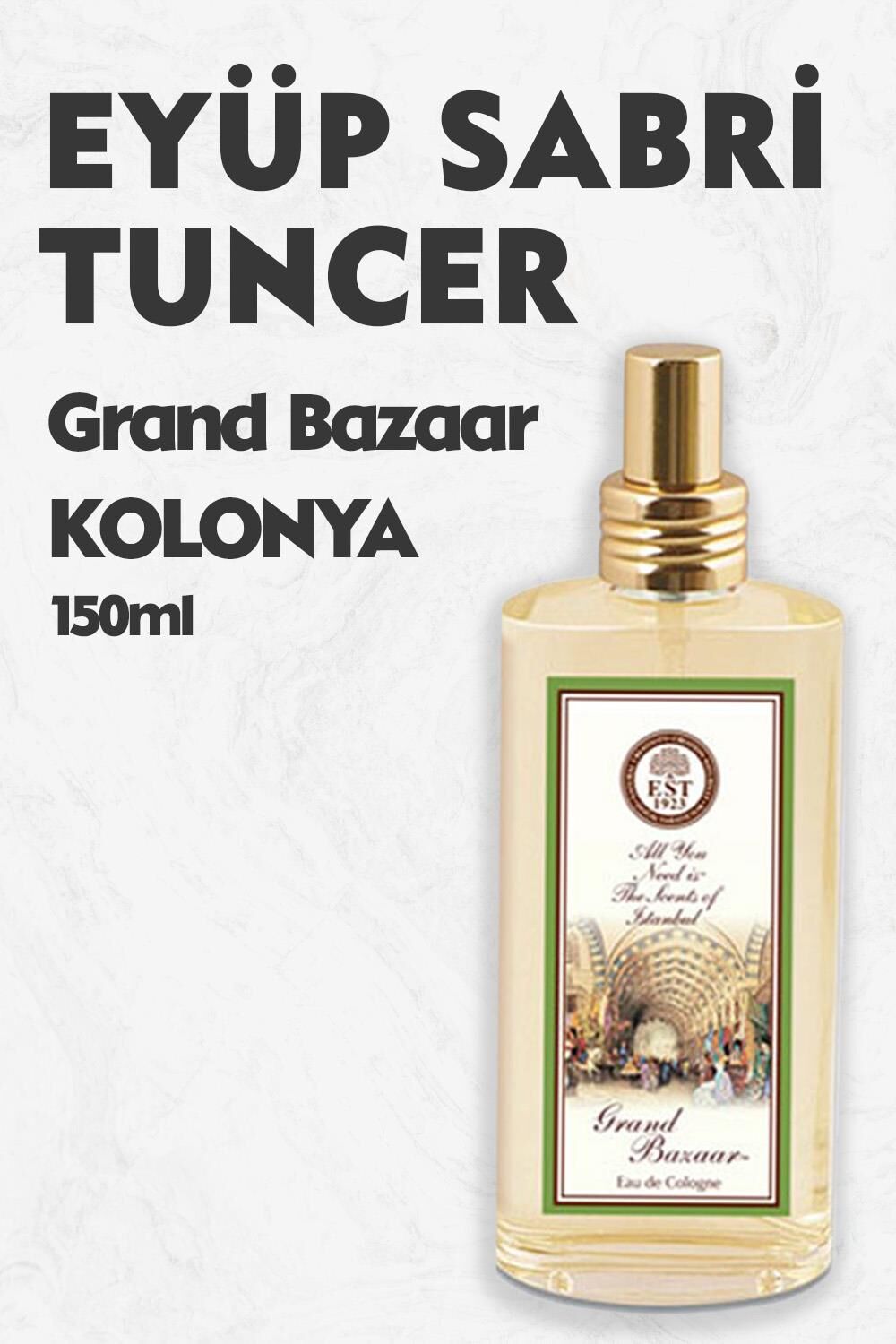 Eyüp Sabri Tuncer Kolonya Grand Bazaar 150 ml