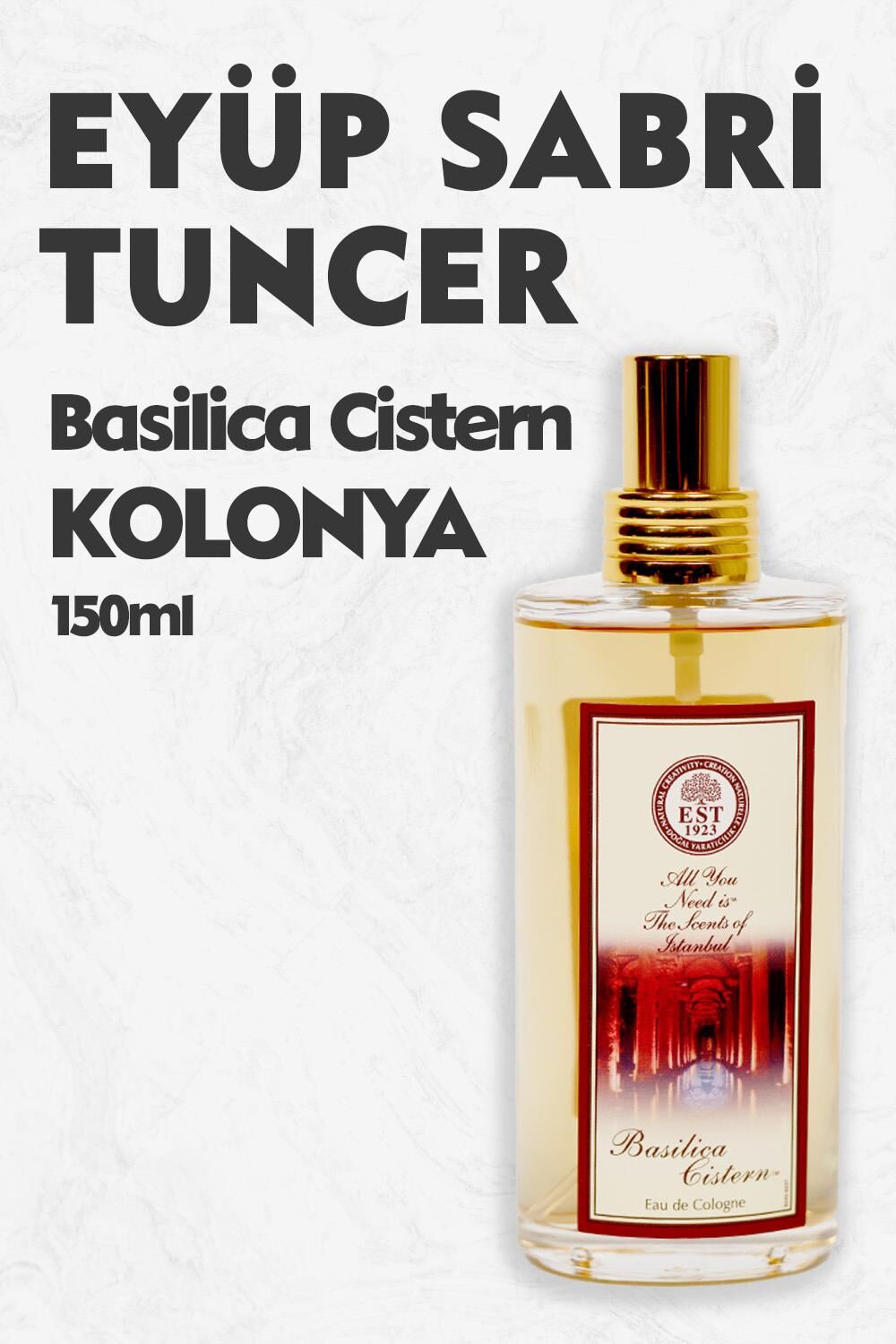 Eyüp Sabri Tuncer Kolonya Basilica Cistern 150 ml