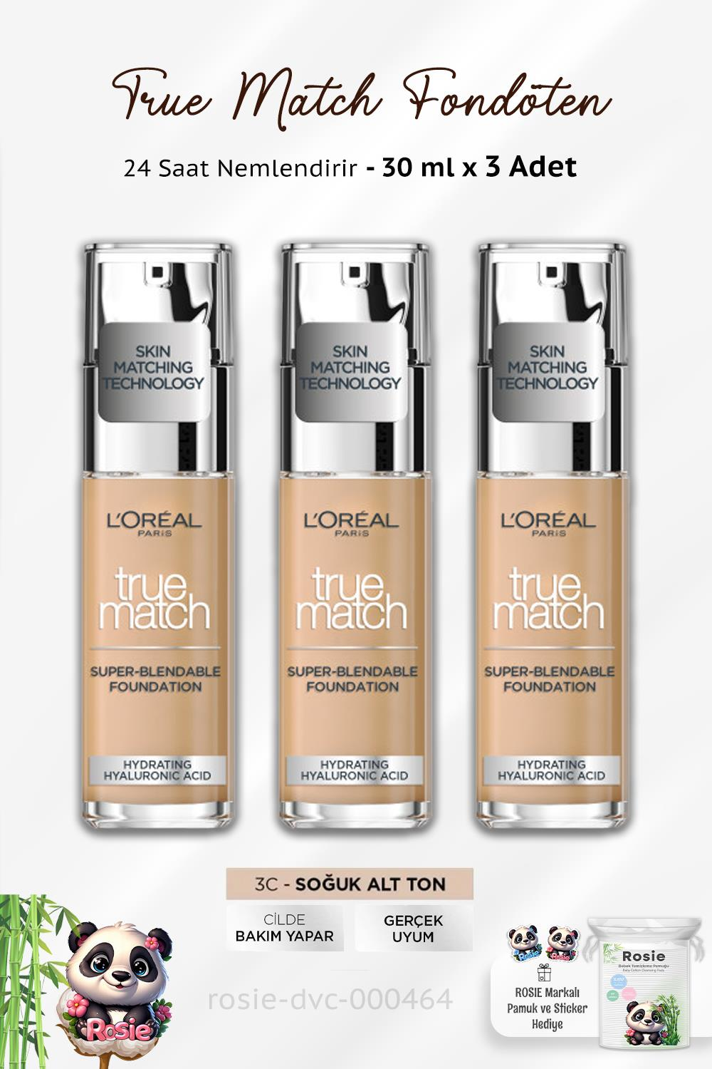 3 Adet Loreal Paris True Match Fondöten 3C Soğuk Alt Ton ve ROSIE Pamuk