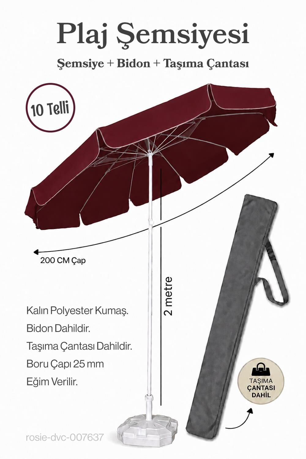 Bordo Plaj Şemsiyesi 200 cm Çap / 10 Telli + Bidon + Taşıma Çantası Dahil