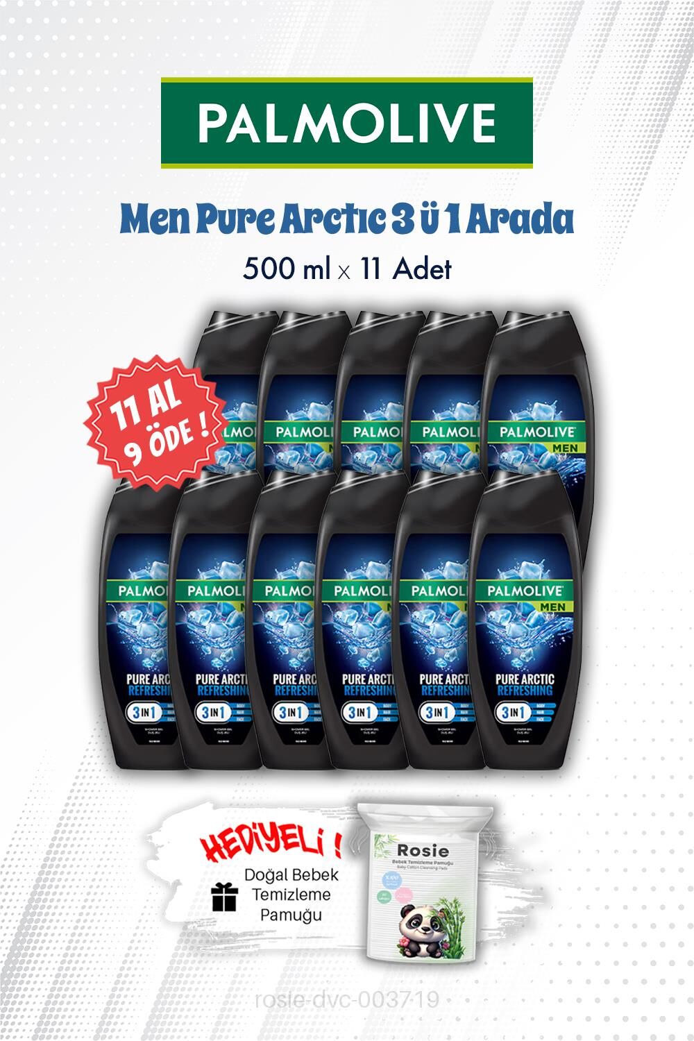 Palmolive Men Pure Arctıc 3'ü 1 Arada 500 ML Duş Jeli 11 AL 9 ÖDE ve ROSIE