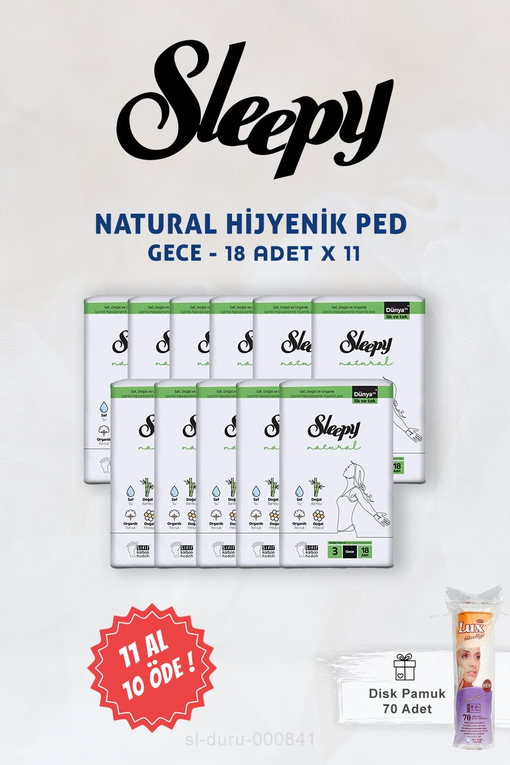 Sleepy Natural Ultra Hijyenik Ped 11 AL 10 ÖDE Gece 18 li ve Disk Pamuk 70 li