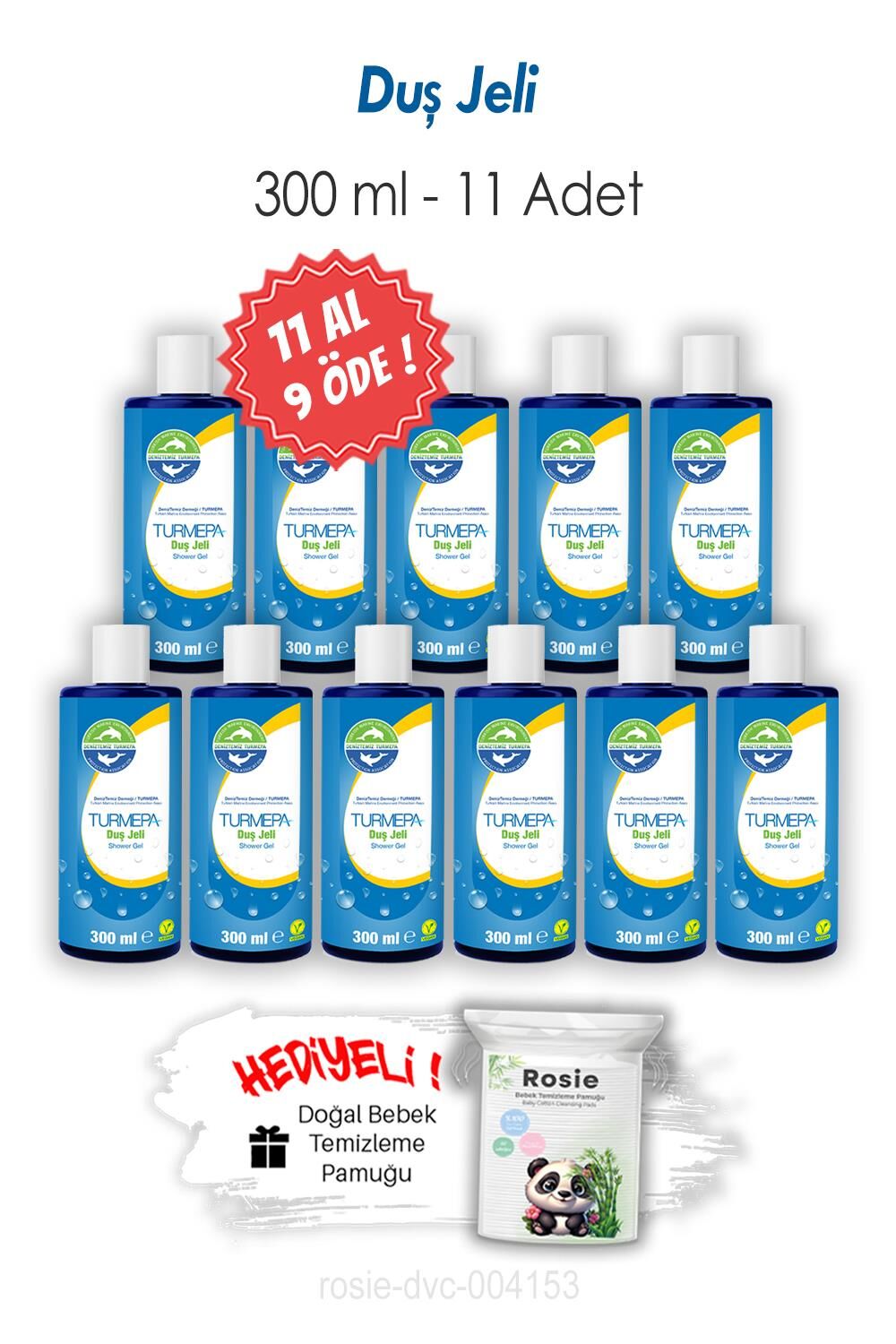 11 AL 9 ÖDE Turmepa Duş Jeli 300 ML ve ROSIE