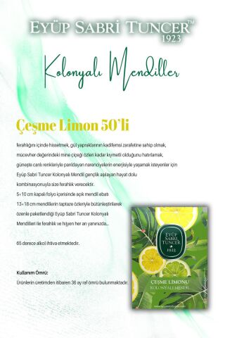 Çeşme Limon ve Zinde Limon 50'li, Okyanus 150'li, Kolonyalı Mendil ve ROSIE