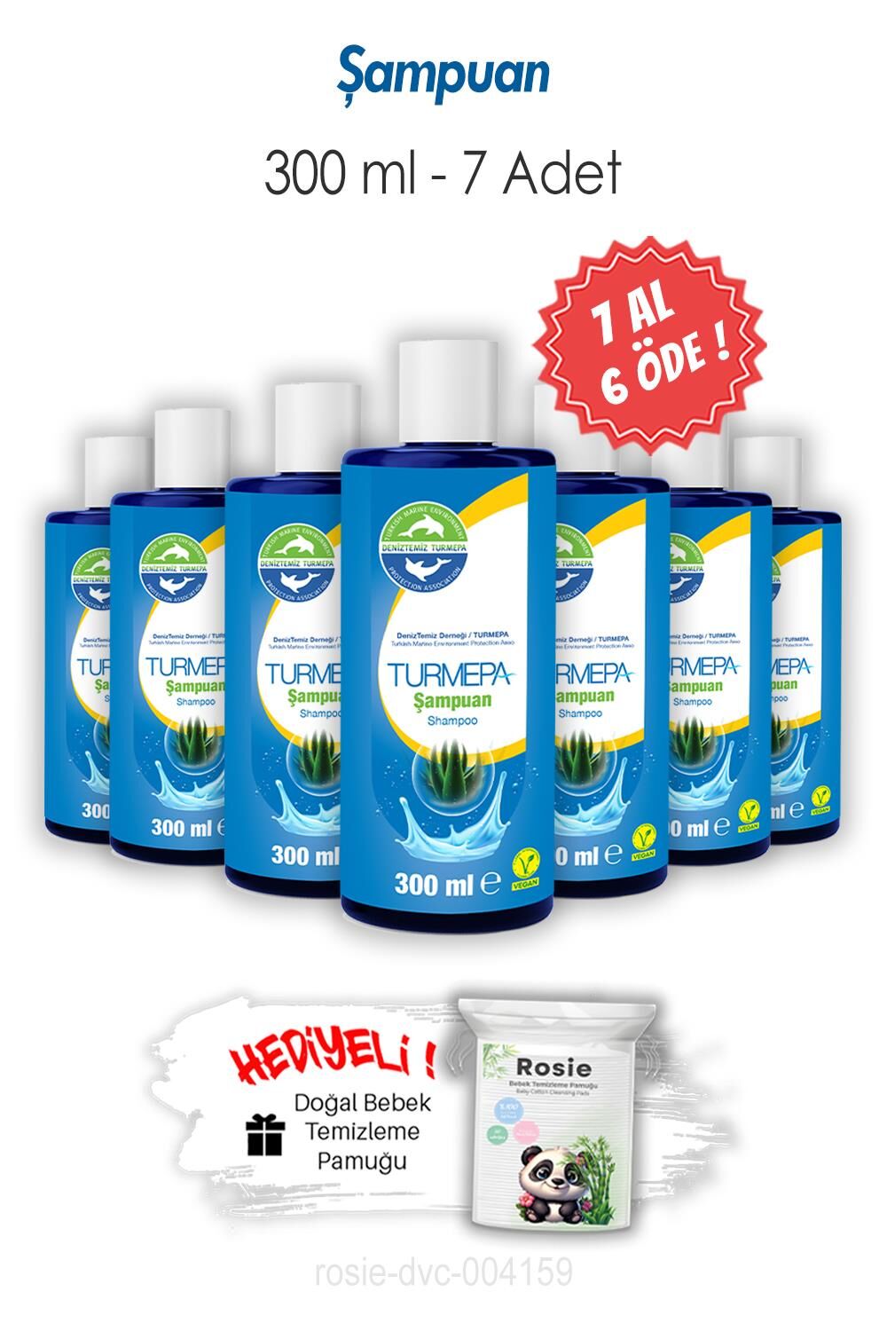 7 AL 6 ÖDE Turmepa Şampuan 300 ML ve ROSIE