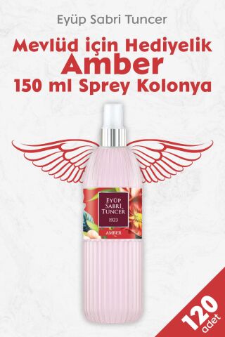 Mevlüd İçin Hediyelik Sprey Kolonya Amber 150 ml x 120 adet