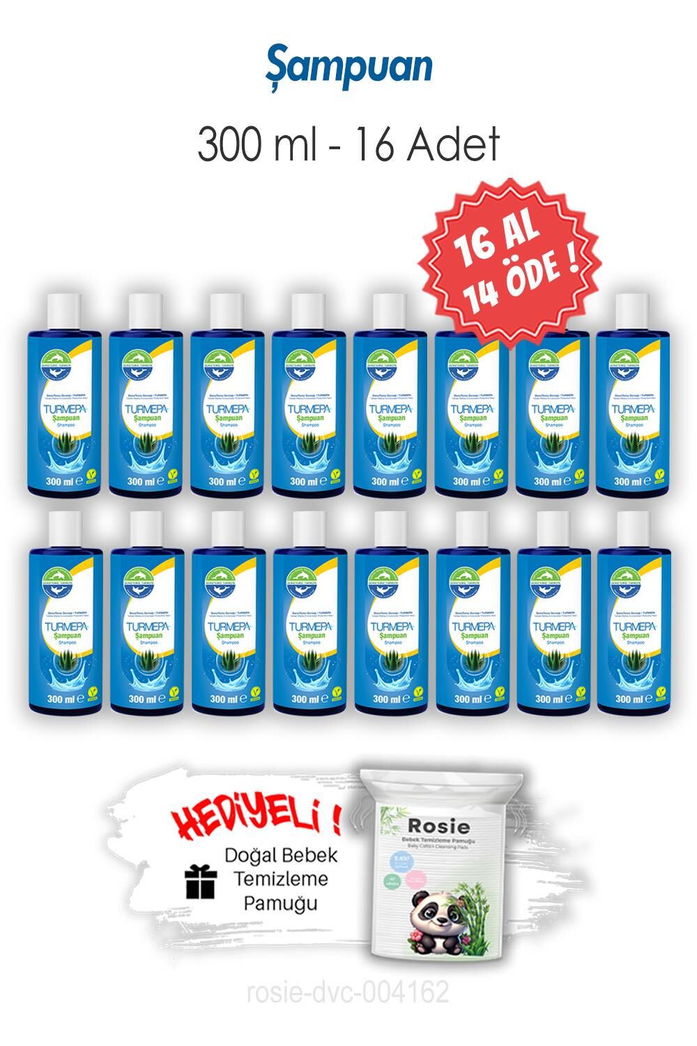 16 AL 14 ÖDE 300 ML Turmepa Şampuan ve ROSIE