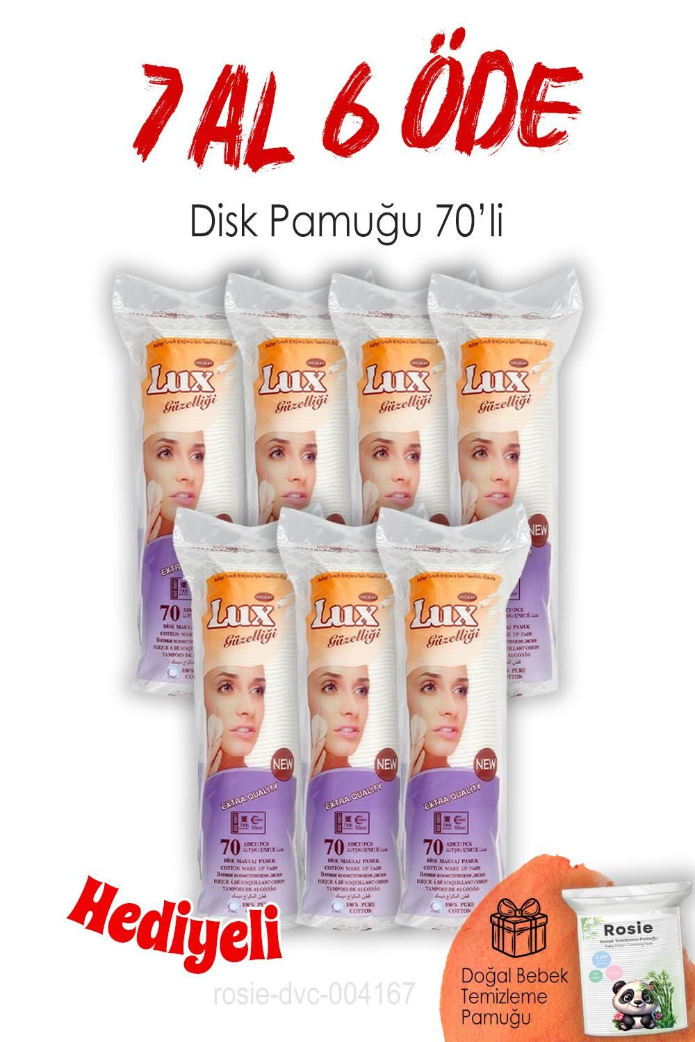 Lux Disk Makyaj Pamuğu 70'li 7 AL 6 ÖDE ve ROSIE