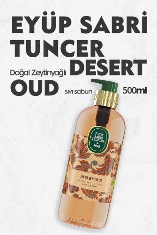 Eyüp Sabri Tuncer Desert Oud Doğal Zeytinyağlı Sıvı Sabun 500 ml
