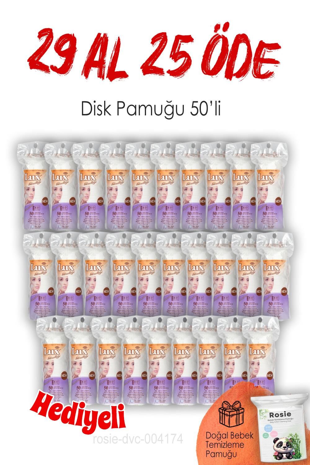 29 AL 25 ÖDE 50'li Lux Disk Makyaj Pamuğu ve ROSIE