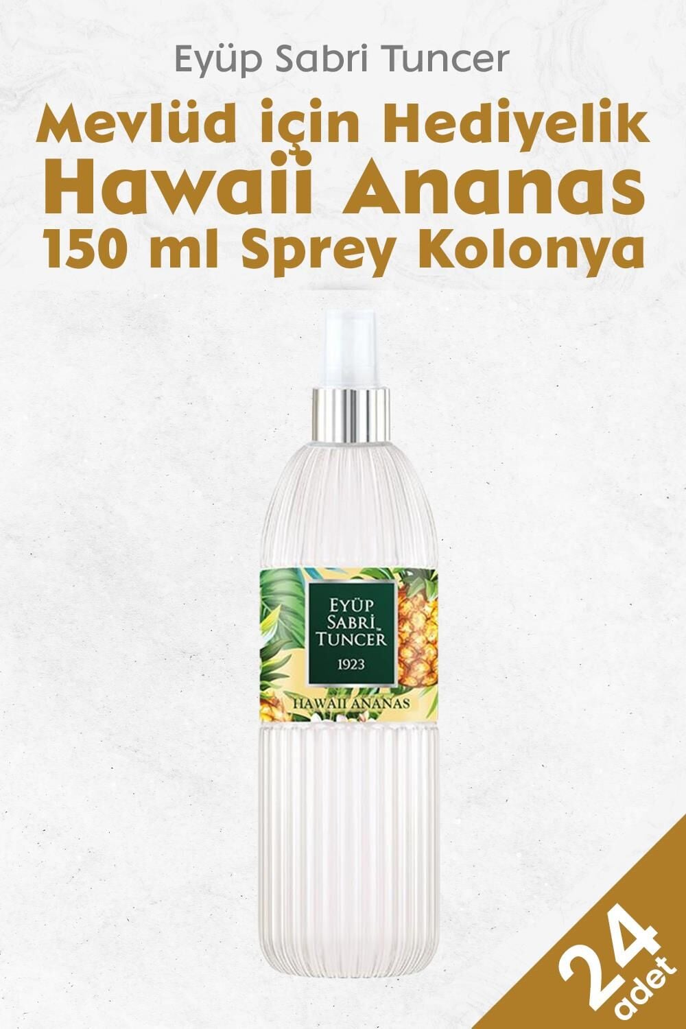 Eyüp Sabri Tuncer Hawaii Ananas Kolonyası 150 ml x 24 adet