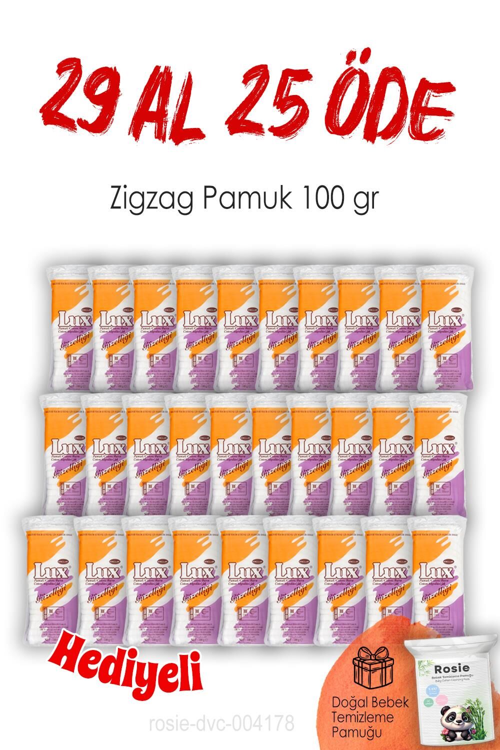 29 AL 25 ÖDE 100gr. Lux Zigzag Pamuk ve ROSIE
