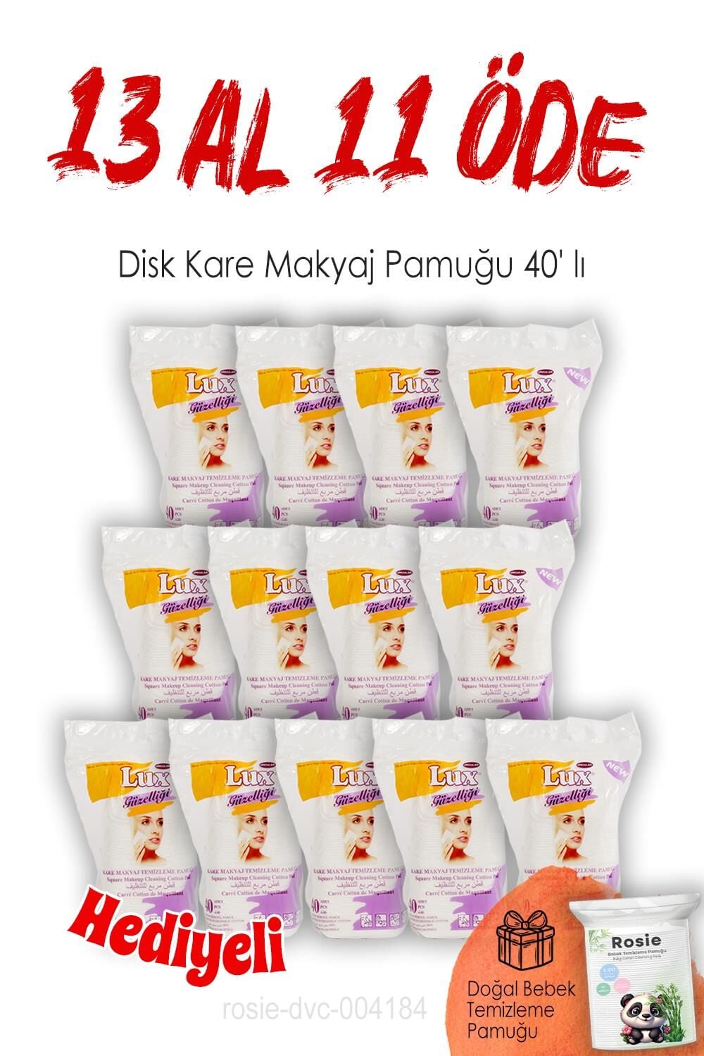 13 AL 11 ÖDE Lux Disk Kare Makyaj Pamuğu 40' lı ve ROSIE