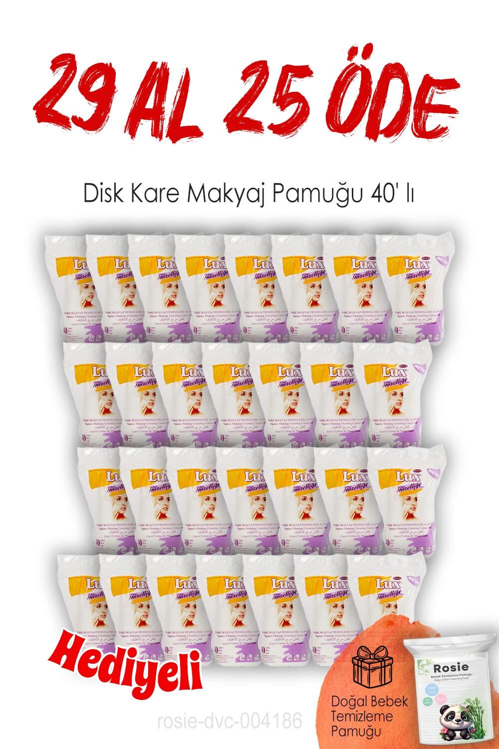 Lux 40'lı 29 AL 25 ÖDE Disk Kare Makyaj Pamuğu ve ROSIE