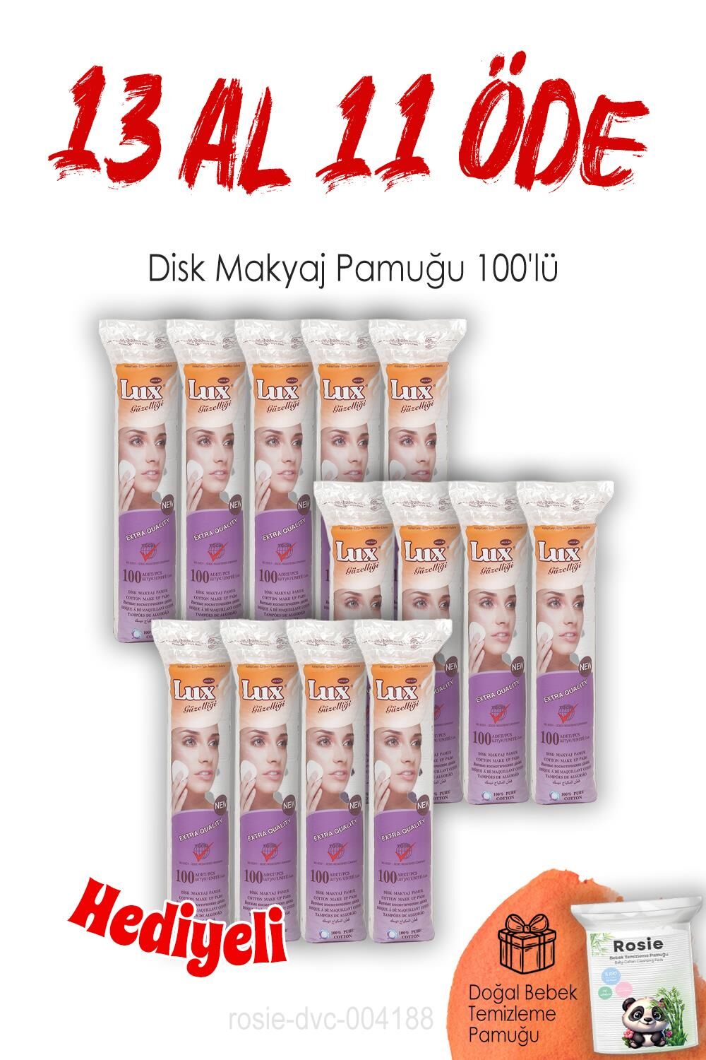 13 AL 11 ÖDE 100'lü Lux Disk Makyaj Pamuğu ve ROSIE