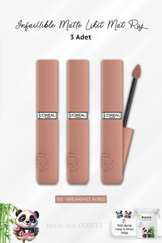 Loreal Paris 3 Adet Infaillible Matte Likit Mat Ruj 105 Breakfast In Bed ve ROSIE