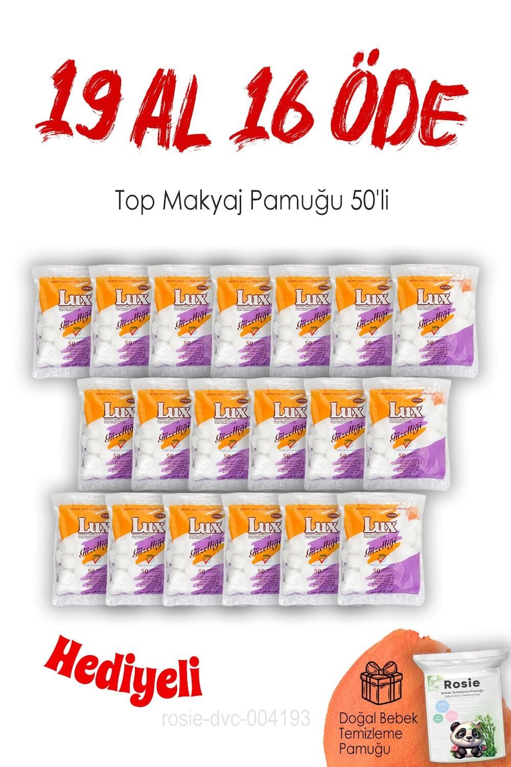 19 AL 16 ÖDE 50'li Lux Top Makyaj Pamuğu ve ROSIE